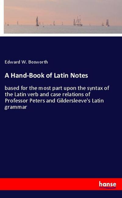A Hand-Book of Latin Notes