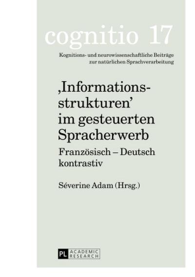 ’Informationsstrukturen’ im gesteuerten Spracherwerb
