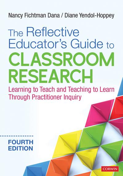 The Reflective Educator′s Guide to Classroom Research