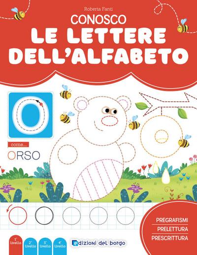 Conosco le lettere dell’alfabeto. Imparo a leggere e scrivere