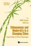 CHINESENESS AND MODERNITY IN A CHANGING CHINA