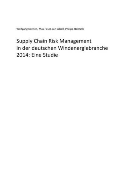 Supply Chain Risk Management in der deutschen Windenergiebranche 2014