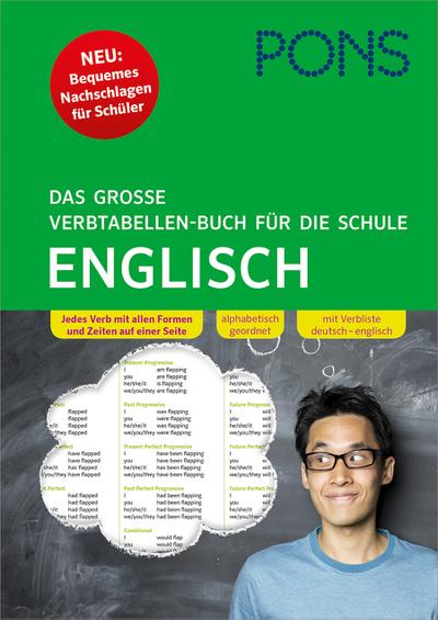 PONS Das große Verbtabellen-Buch für die Schule Englisch: Bequemes Nachschlagen für Schüler
