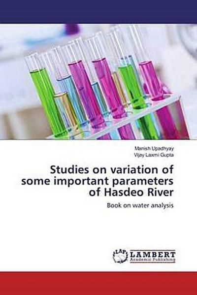 Studies on variation of some important parameters of Hasdeo River