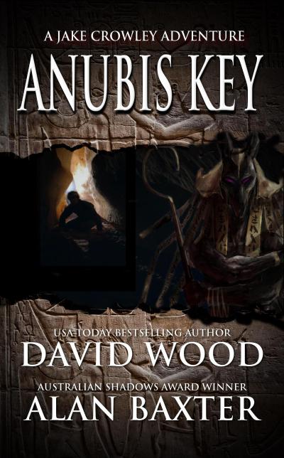Anubis Key- A Jake Crowley Adventure (Jake Crowley Adventures, #2)