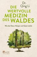 Die wertvolle Medizin des Waldes