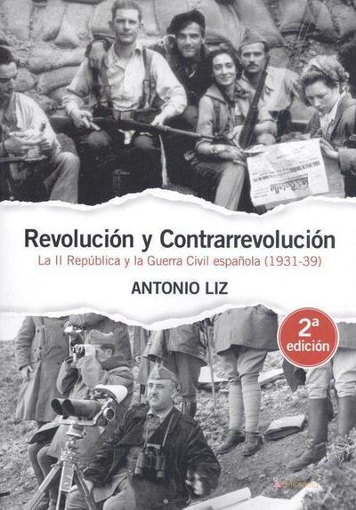 Revolución y contrarrevolución: La II República y la Guerra