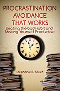 Procrastination Avoidance That Works