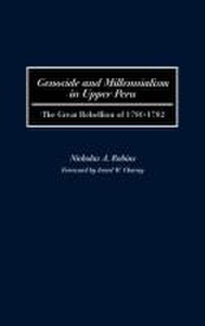 Genocide and Millennialism in Upper Peru