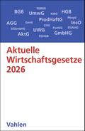 Aktuelle Wirtschaftsgesetze 2026