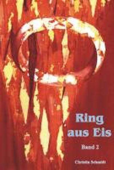 Ring aus Eis - Band 2