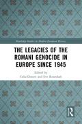 The Legacies of the Romani Genocide in Europe since 1945