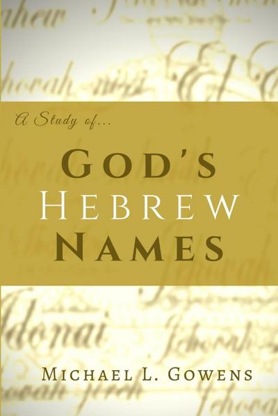 A Study of God’s Hebrew Names
