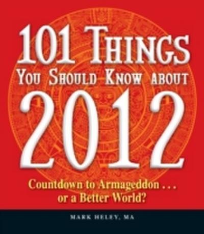 101 Things You Should Know about 2012