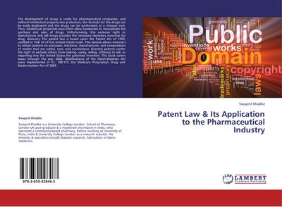 Patent Law & Its Application to the Pharmaceutical Industry