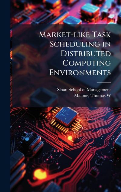 Market-like Task Scheduling in Distributed Computing Environments