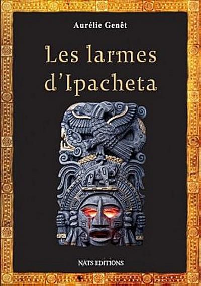 Les larmes d’Ipacheta
