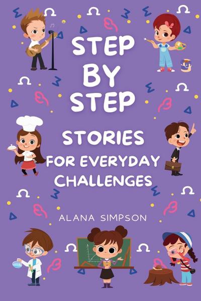 Step by Step Stories for Everyday Challenges