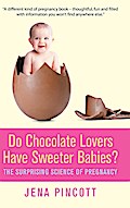 Do Chocolate Lovers Have Sweeter Babies?