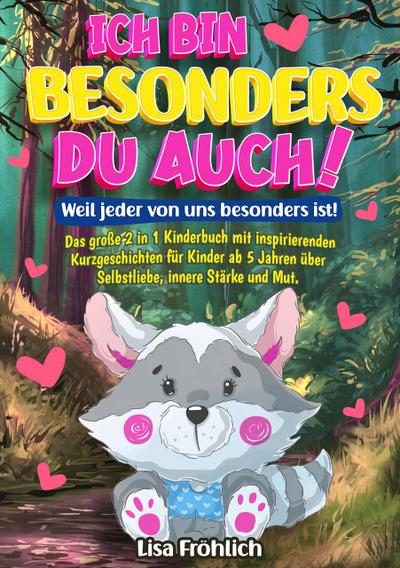 Ich bin besonders, du auch! - Weil jeder von uns besonders ist!