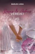 Roses & Ashes: Vereint
