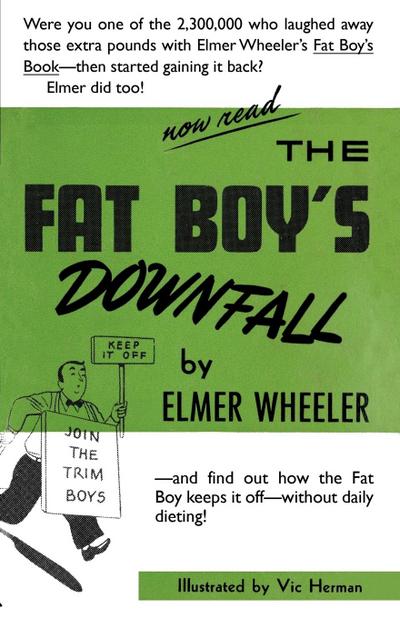 The Fat Boy’s Downfall And How Elmer Learned to Keep It Off