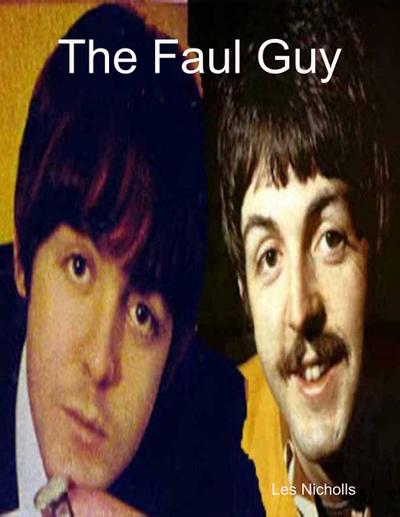 The Faul Guy
