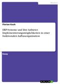 ERP-Systeme und ihre Anbieter. Implementierungsmöglichkeiten in einer funktionalen Aufbauorganisation