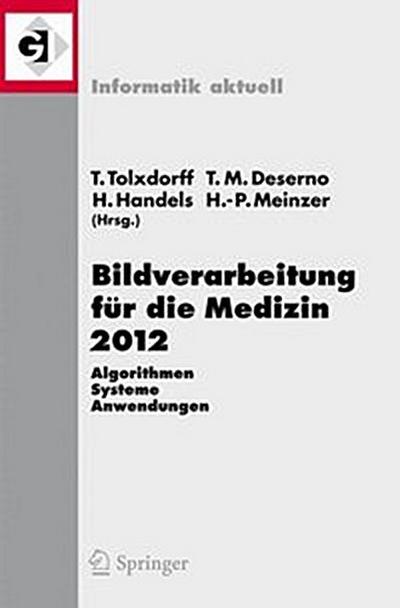 Bildverarbeitung für die Medizin 2012