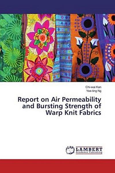 Report on Air Permeability and Bursting Strength of Warp Knit Fabrics