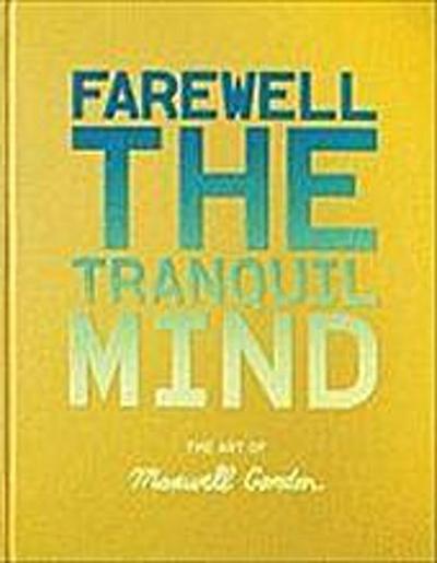 FAREWELL THE TRANQUIL MIND