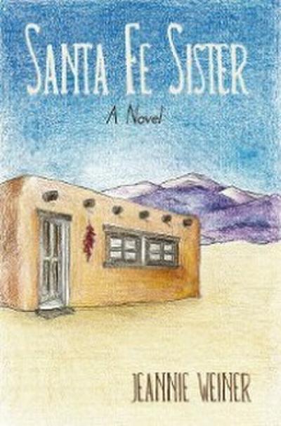 Weiner, J: Santa Fe Sister