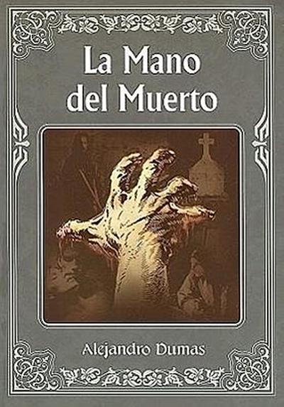 La Mano del Muerto = The Hand of Death