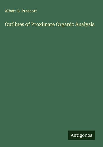 Outlines of Proximate Organic Analysis