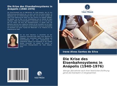 Die Krise des Eisenbahnsystems in Anápolis (1940-1976)