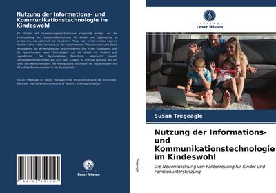 Nutzung der Informations- und Kommunikationstechnologie im Kindeswohl