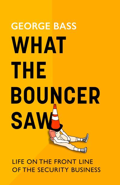 What The Bouncer Saw