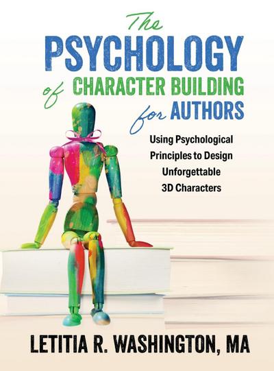 The Psychology of Character Building for Authors