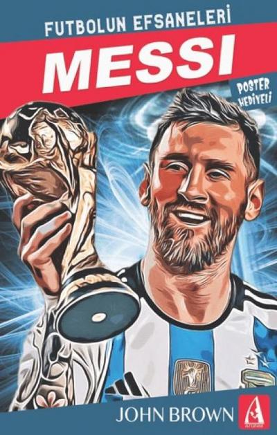 Messi - Futbolun Efsaneleri