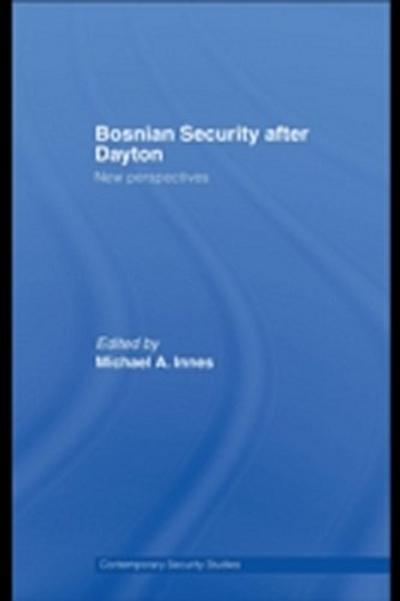Bosnian Security after Dayton