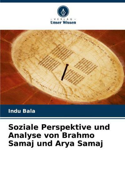 Soziale Perspektive und Analyse von Brahmo Samaj und Arya Samaj