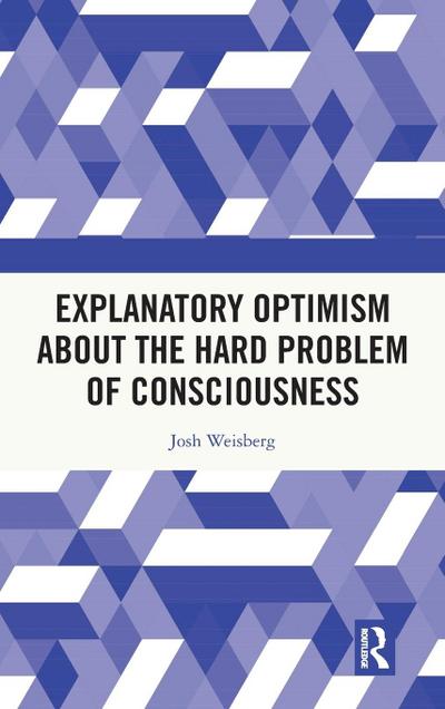 Explanatory Optimism about the Hard Problem of Consciousness