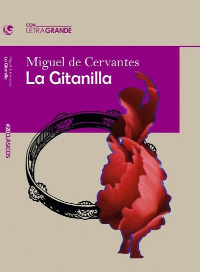 La Gitanilla Edicion En Letra Grande