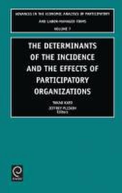 Determinants of the Incidence and the Effects of Participatory Organizations