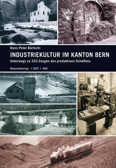 Bärtschi,Industriekultur