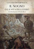 Il Sogno o la Vita di Luciano