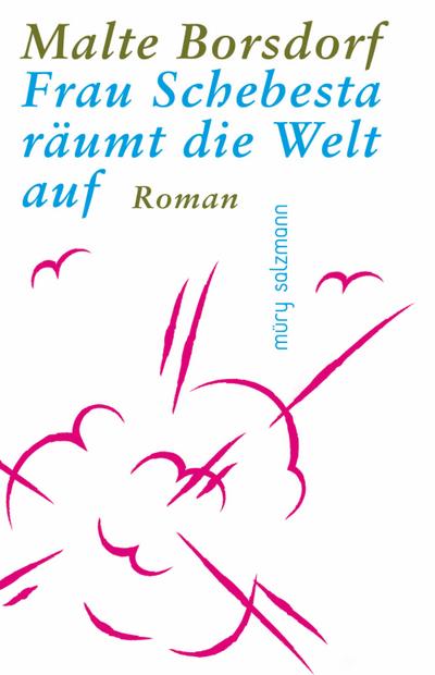 Frau Schebesta räumt die Welt auf