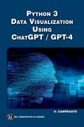 Python 3 and Data Visualization Using ChatGPT /GPT