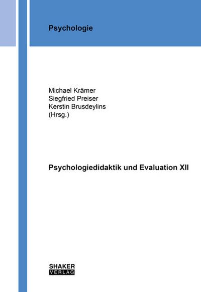 Psychologiedidaktik und Evaluation XII