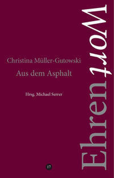 Aus dem Asphalt
